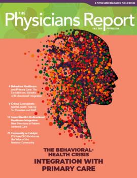 THE BEHAVIORAL HEALTH CRISIS: INTEGRATION WITH PRIMARY CARE Cover: 2019 Fall, The Physicians Report